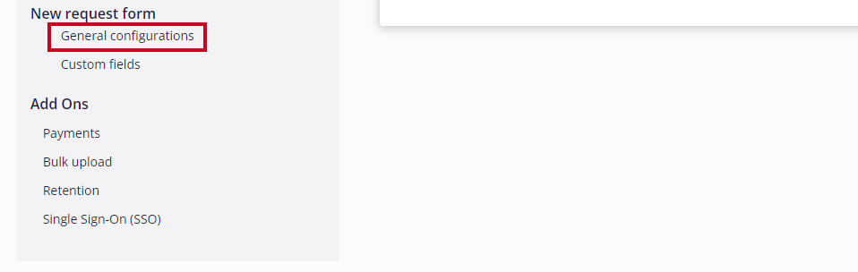 The 'General Configurations' option is highlighted in the left-hand navigation menu under the 'New Request Form' heading.