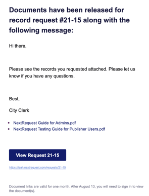 An example of an Email Notification explaining that the documents for the request have beeen released with document pickup links to download the files.