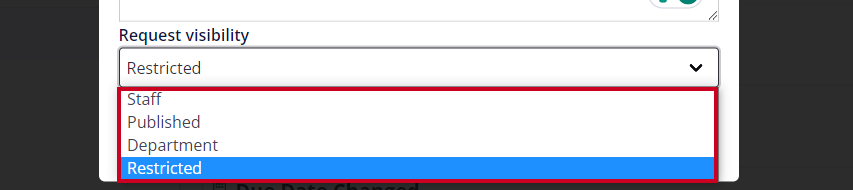 Request visibility drop-down.