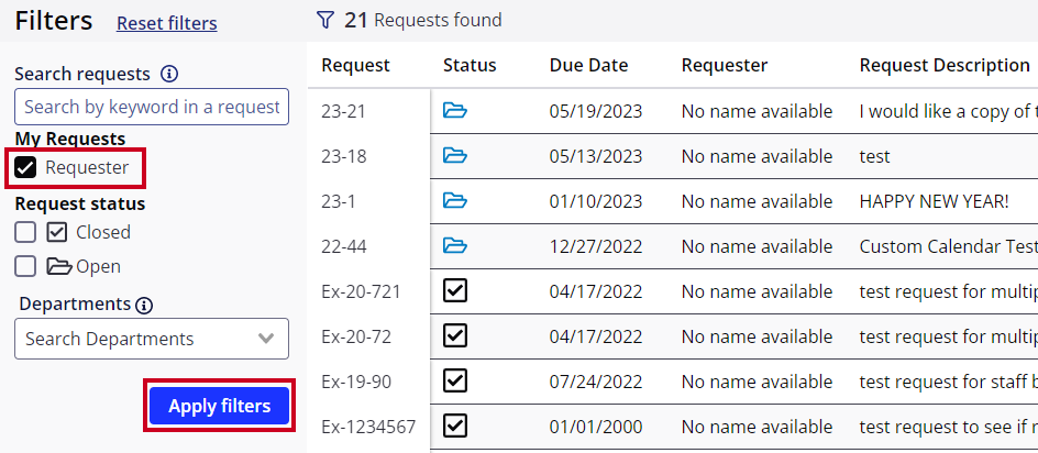 When enabled and applied, the Requester filter searches for the requests made by the signed in requester.