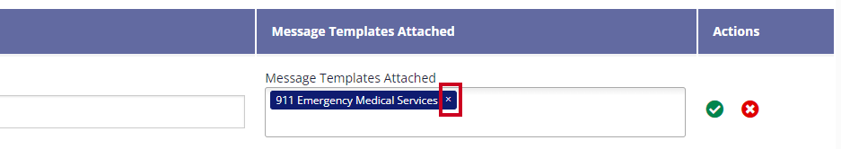 The current template listed is '911 Emergency Medical Services'. It's 'X' button is highlighted to remove the template from the list.