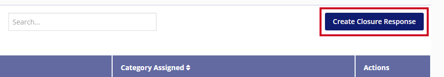 The rectangular, blue Create Closure Response button is highlighted to the right-hand side of filter options.