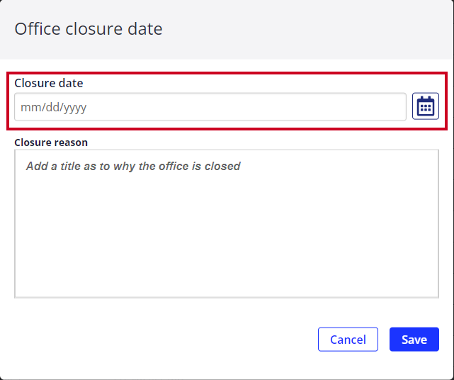 In the Office Closure Date pop-up window, the Closure date options are highlighted. There are no dates selected.