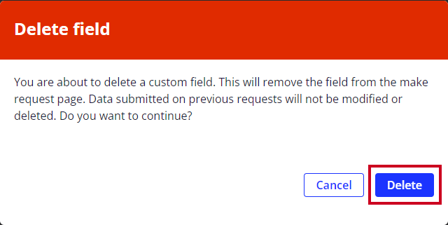 The blue Delete button is highlighted on the Delete Field pop-up window.