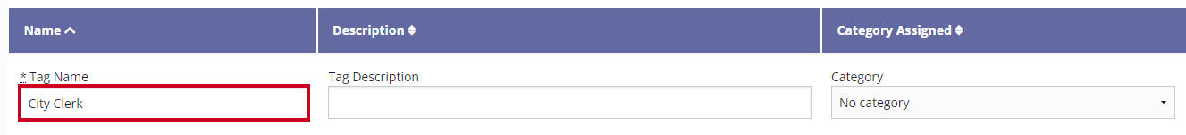The Tag Name field is highlighted. Entered into the field is 'City Clerk'.
