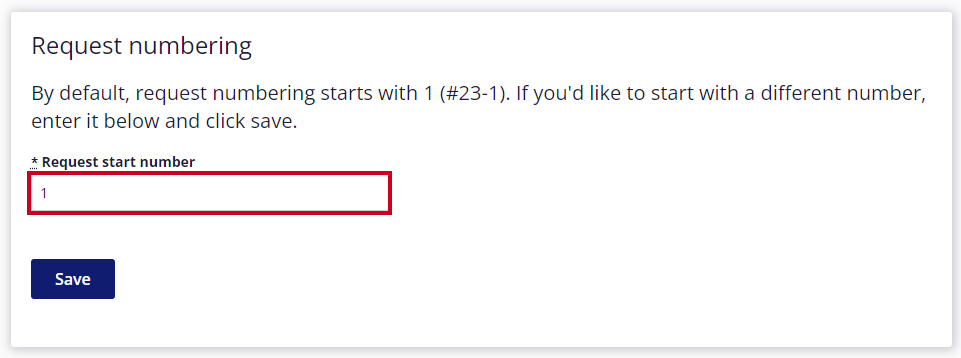 The input field for the Request Start Number is highlighted below the 'Request Numbering' heading. The number 1 is entered into the field.
