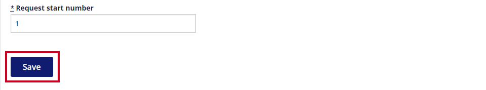 The blue Save button is selected below the Request Start Number.
