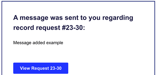 Email that says 'A message was sent to you regarding record request'.
